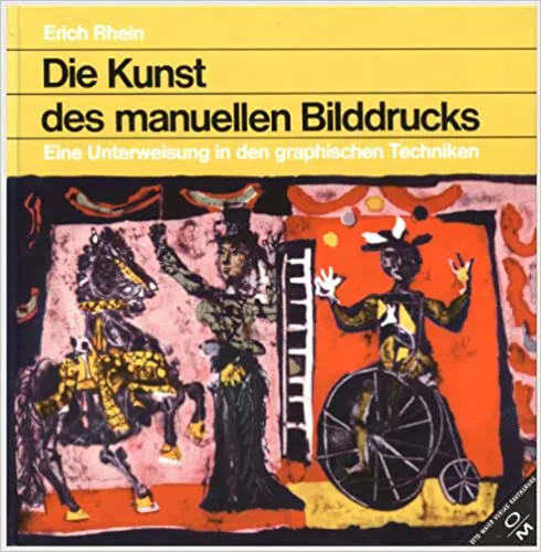 Die Kunst des manuellen Bilddrucks - Erich Rhein - Bild 2