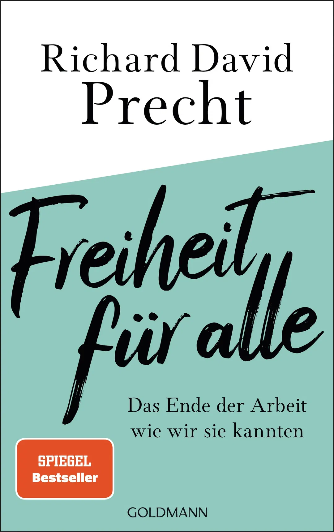 Freiheit für alle - Richard David Precht - Bild 1