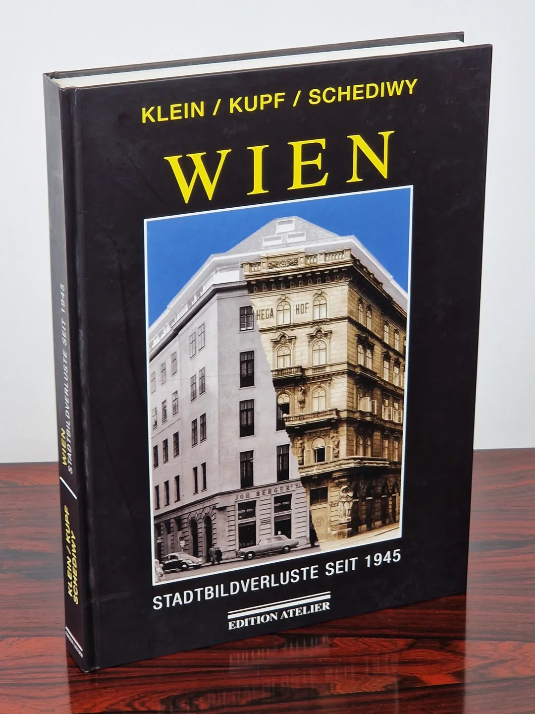 Wien - Stadtbildverluste seit 1945 - Eine kritische Dokumentation - Dieter Klein, Martin Kupf, Robert Schediwy, Bruno Maldoner - Edition Atelier - Bild 1