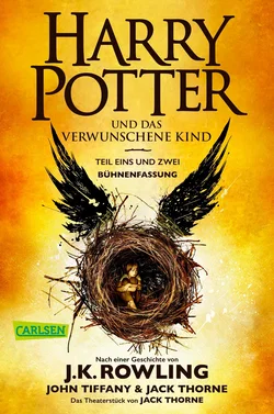 Harry Potter und das verwunschene Kind. Teil eins und zwei (Bühnenfassung) (Harry Potter ) - J.K. Rowling,John Tiffany,Jack Thorne