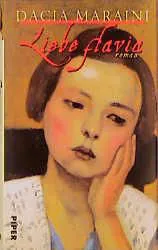 Liebe Flavia - Dacia Maraini – Bild 1