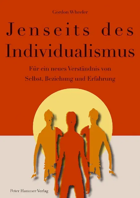 Jenseits des Individualismus - Gordon Wheeler - Bild 1