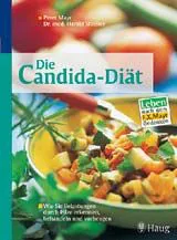 Die Candida-Diät - Peter Mayr,Harald Stossier,Robert Schmidthofer – Bild 1