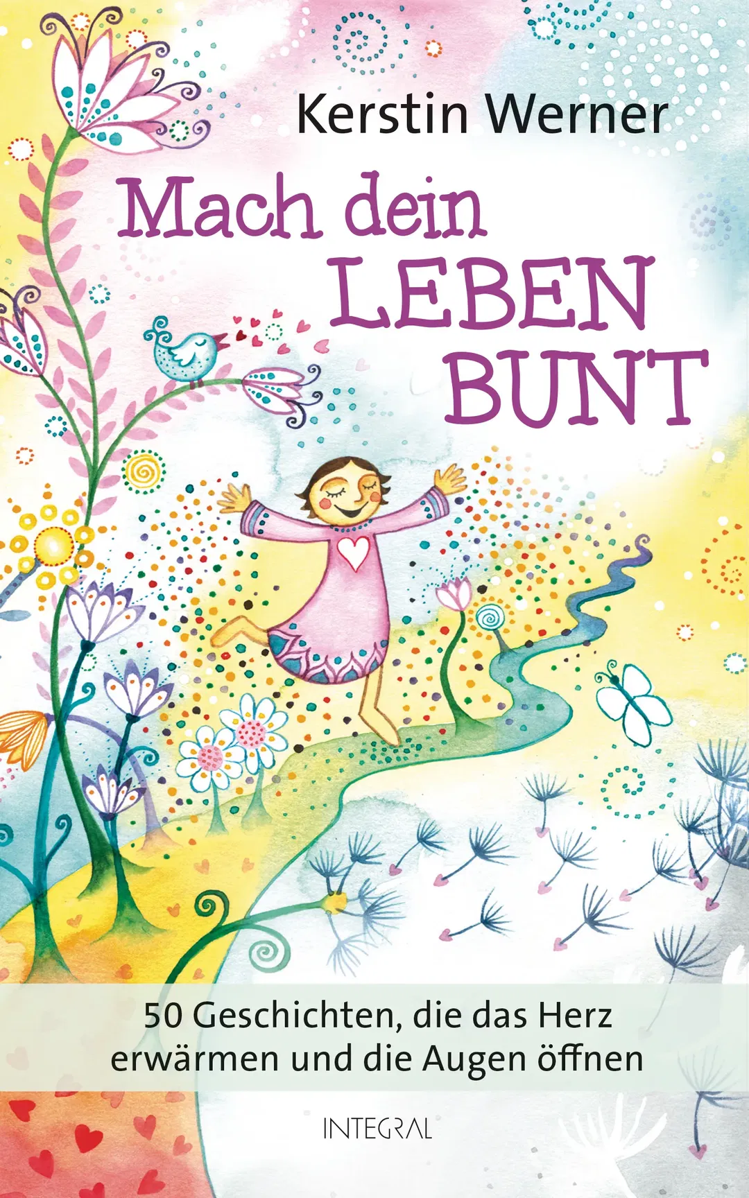 Mach dein Leben bunt - Kerstin Werner - Bild 1