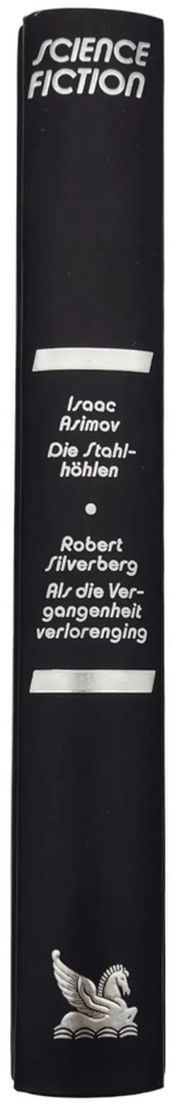 Die Stahlhöhlen / Als die Vergangenheit verlorenging - Bild 2