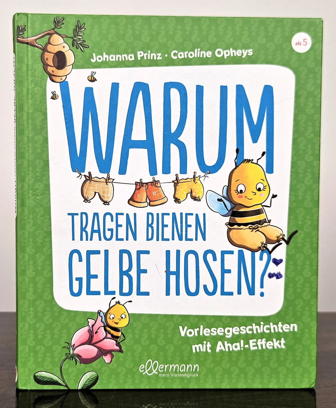 Warum tragen Bienen gelbe Hosen? - Johanna Prinz – Bild 1