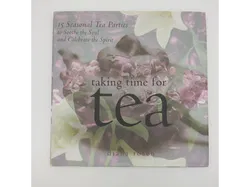 Taking Time for Tea: 15 Seasonal Tea Parties to Soothe the Soul and Celebrate the Spirit- Diana Rosen - Bild 1