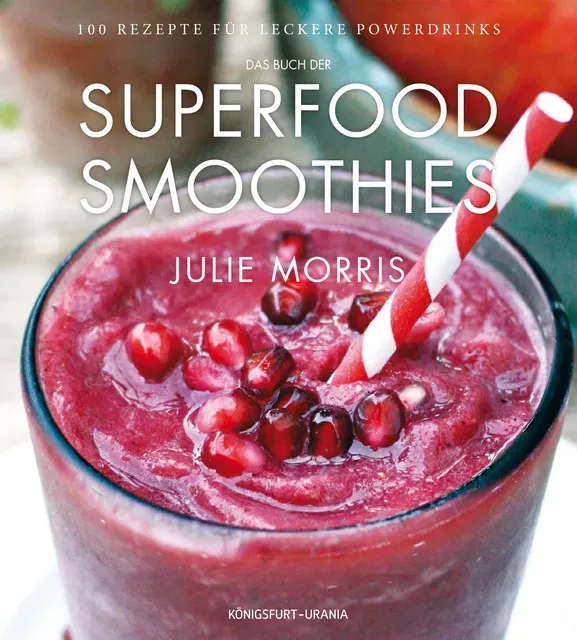 Das Buch der Superfood Smoothies - Julie Morris - Bild 2