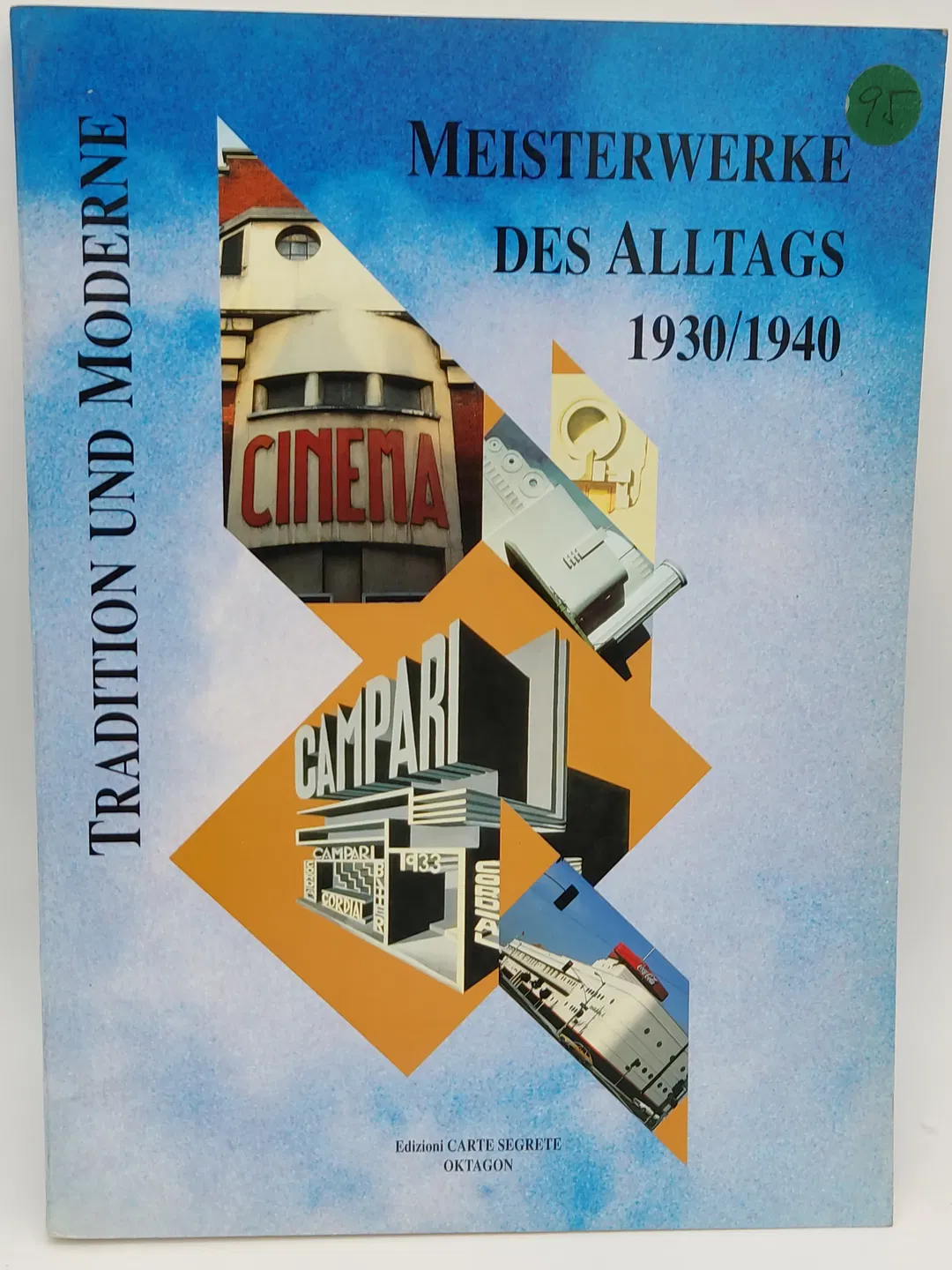 Tradition und Moderne. Meisterwerke des Alltags 1930/40 - Joselita Raspi Serra (Hrsg.) - Bild 1