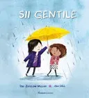 Sii gentile. Ediz. illustrata - Pat Zietlov Miller - Bild 1