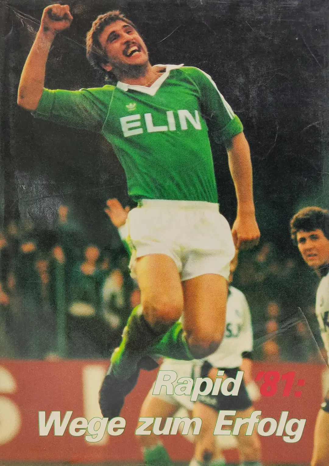 Rapid `81: Wege zum Erfolg - Bild 1