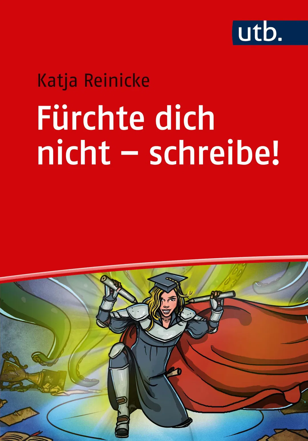 Fürchte dich nicht - schreibe! - Katja Reinicke - Bild 2