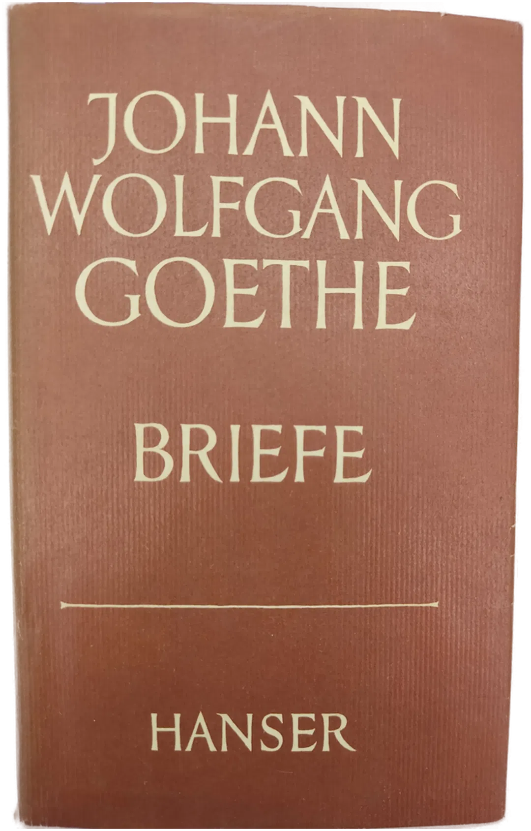 Johann Wolfgang Goethe. Briefe - Rudolf Bach [Hrsg.] - Bild 1