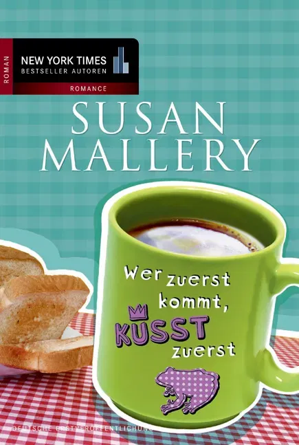 Wer zuerst kommt, küsst zuerst - Susan Mallery - Bild 2