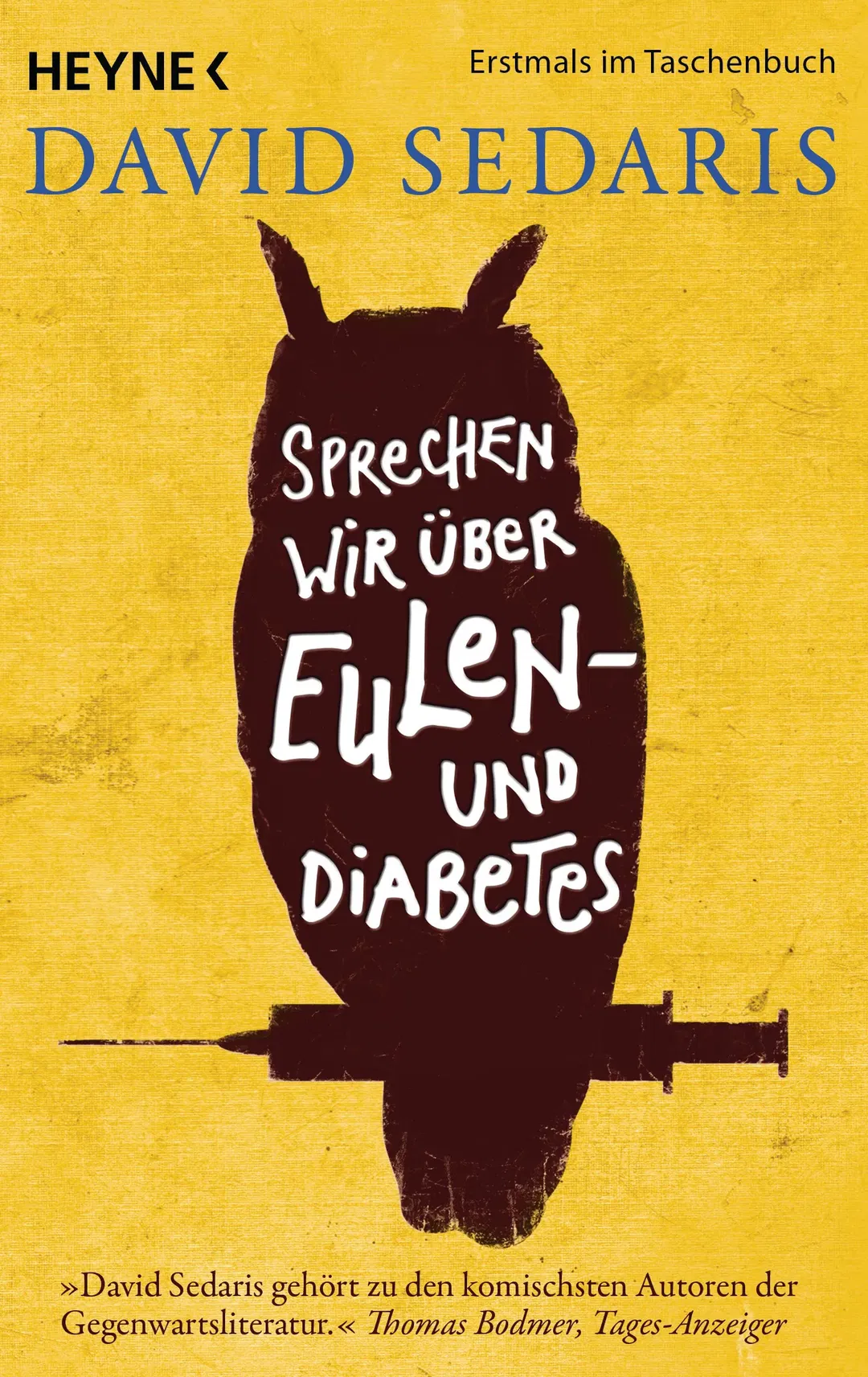 Sprechen wir über Eulen - und Diabetes - David Sedaris - Bild 2