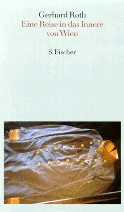 Eine Reise in das Innere von Wien - Gerhard Roth - Bild 2