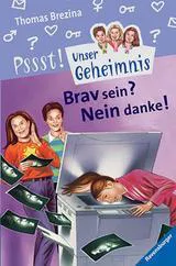 Brav sein? Nein danke! - Thomas C. Brezina – Bild 1