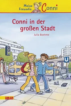 Conni-Erzählbände, Band 12: Conni in der großen Stadt - Julia Boehme