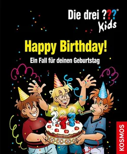 Die drei ??? Kids, Happy Birthday! - Boris Pfeiffer