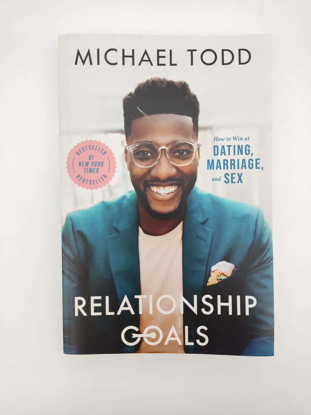 Relationship Goals: How to Win at Dating, Marriage, and Sex-  Michael Todd - Bild 1