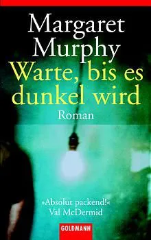 Warte, bis es dunkel wird - Margaret Murphy – Bild 1