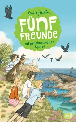 Fünf Freunde auf geheimnisvollen Spuren - Enid Blyton