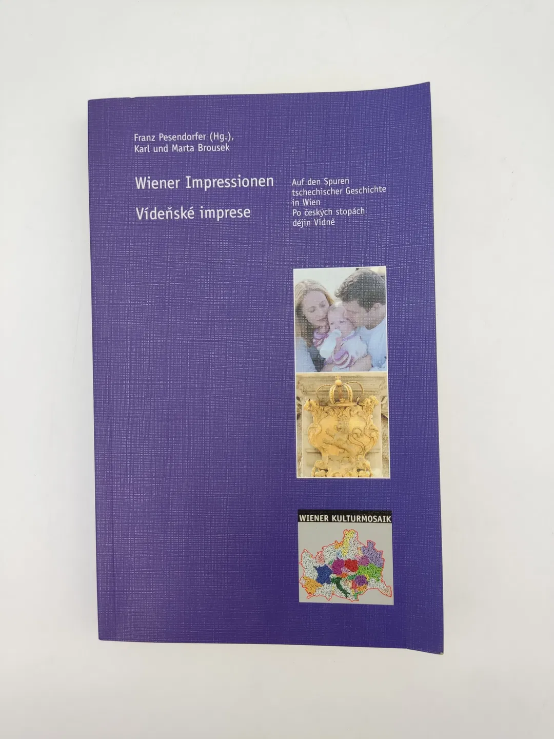 Auf den Spuren tschechischer Geschichte in Wien - Franz Pesendorfer; Karl M Brousek; Marta Brousek - Bild 2