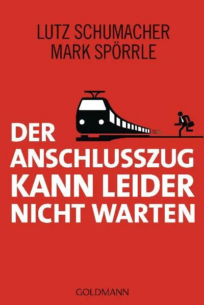 Der Anschlusszug kann leider nicht warten - Lutz Schumacher,Mark Spörrle – Bild 1