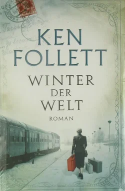Winter der Welt - Ken Follett