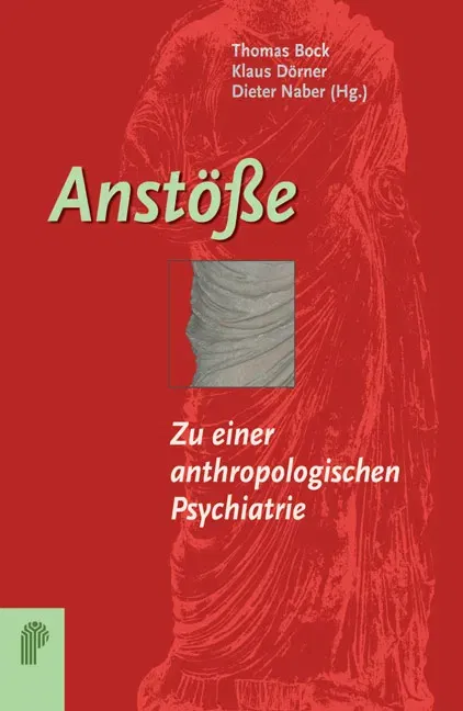 Anstöße - Zu einer anthropologischen Psychiatrie  - Bild 1