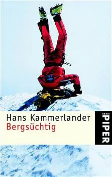 Bergsüchtig - Hans Kammerlander,Walther Lücker - Bild 1