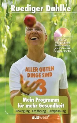 Mein Programm für mehr Gesundheit - Ruediger Dahlke