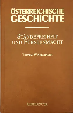Österreichische Geschichte -  Ständefreiheit und Fürstenmacht Band I. - Thomas Winkelbauer - Bild 2