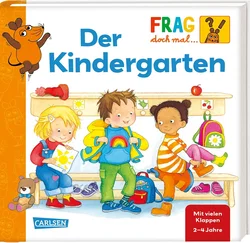 Frag doch mal ... die Maus: Der Kindergarten - Petra Klose