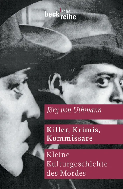Killer, Krimis, Kommissare - Jörg von Uthmann - Bild 1