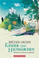Kinder- und Hausmärchen - Jacob Grimm - Bild 1