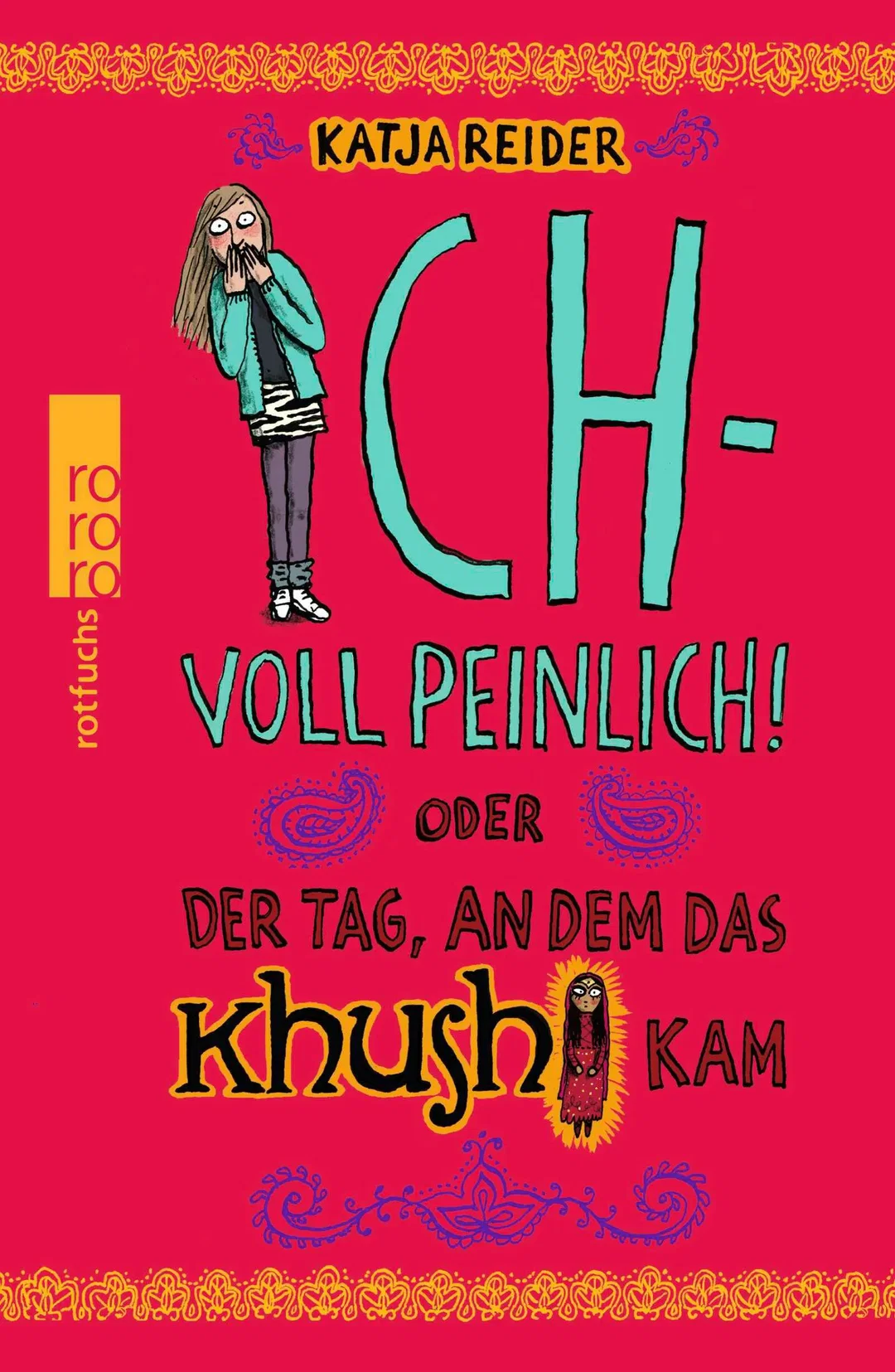 Ich - voll peinlich! - Katja Reider – Bild 1
