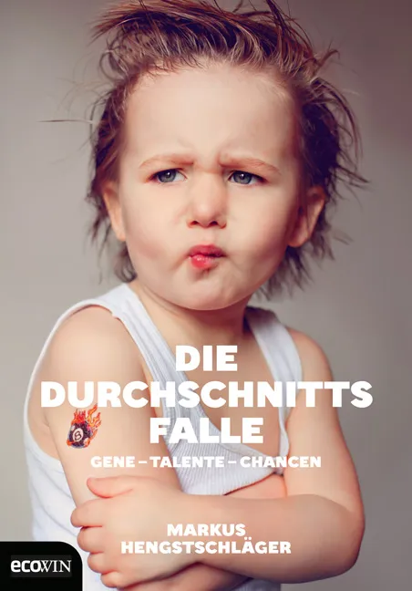 Die Durchschnittsfalle - Markus Hengstschläger - Bild 1