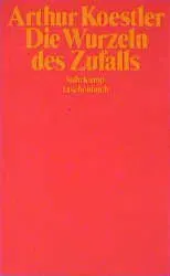 Die Wurzeln des Zufalls - Arthur Koestler - Bild 1