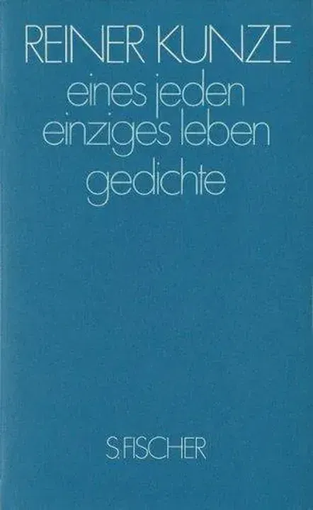 Eines jeden einziges Leben - Reiner Kunze - Bild 1