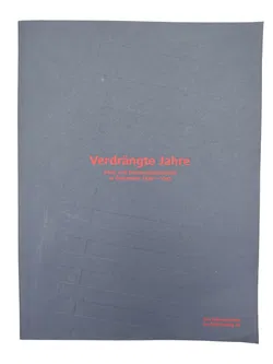 Verdrängte Jahre – Bahn und Nationalsozialismus in Österreich 1938-1945 - Bild 1