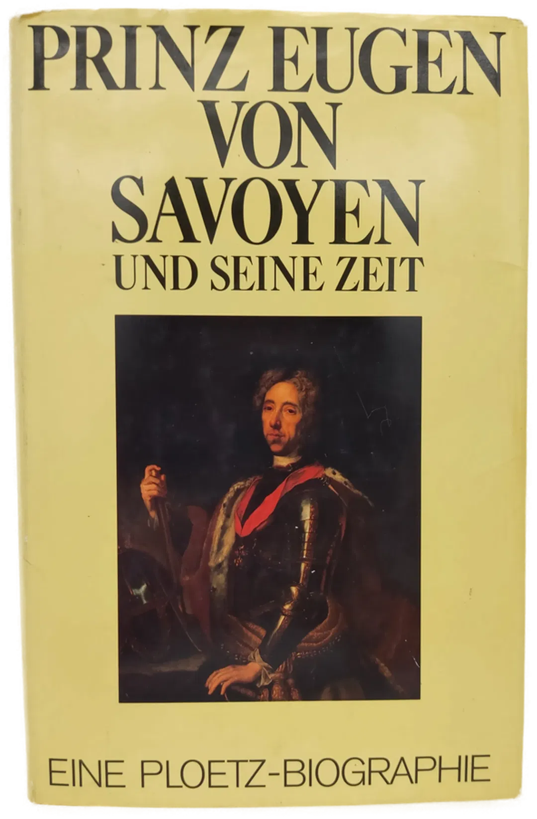 Prinz Eugen von Savoyen und seine Zeit - Johannes Kunisch [Hrsg.] - Bild 2