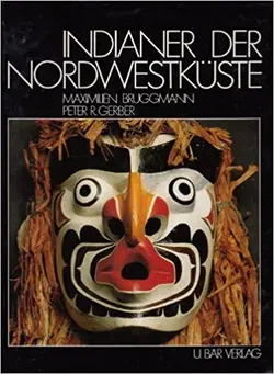 Indianer der Nordwestküste - Maximilien Bruggmann,Peter R. Gerber - Bild 1