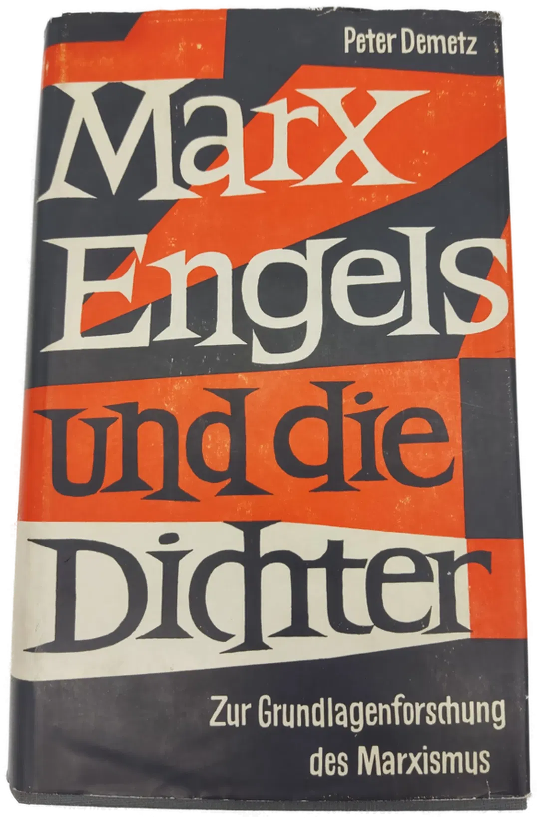 Marx, Engels und die Dichter Zur Grundlagenforschung des Marxismus-  Peter Demetz - Bild 1