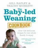 The Baby-led Weaning Cookbook - Gill Rapley,Tracey Murkett,Rapley - Bild 1