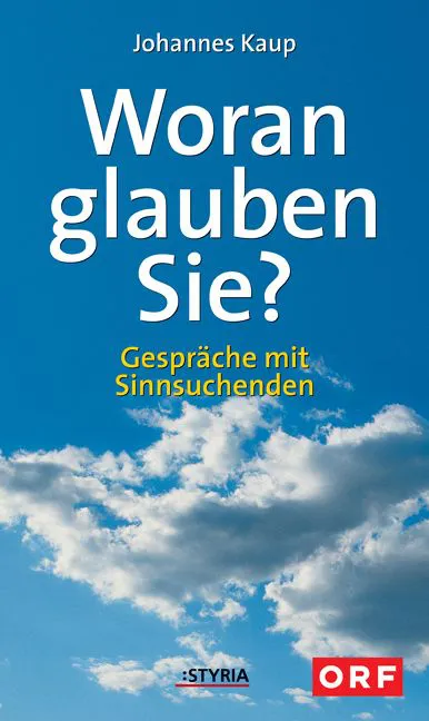 Woran glauben Sie? - Johannes Kaup – Bild 1