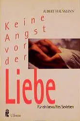Keine Angst vor der Liebe - Albert Hausmann