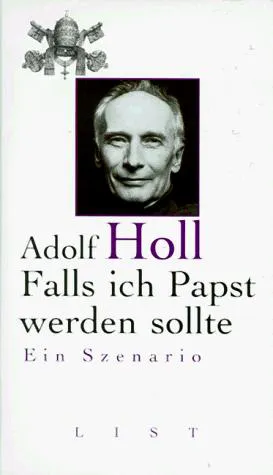 Falls ich Papst werden sollte - Adolf Holl - Bild 2