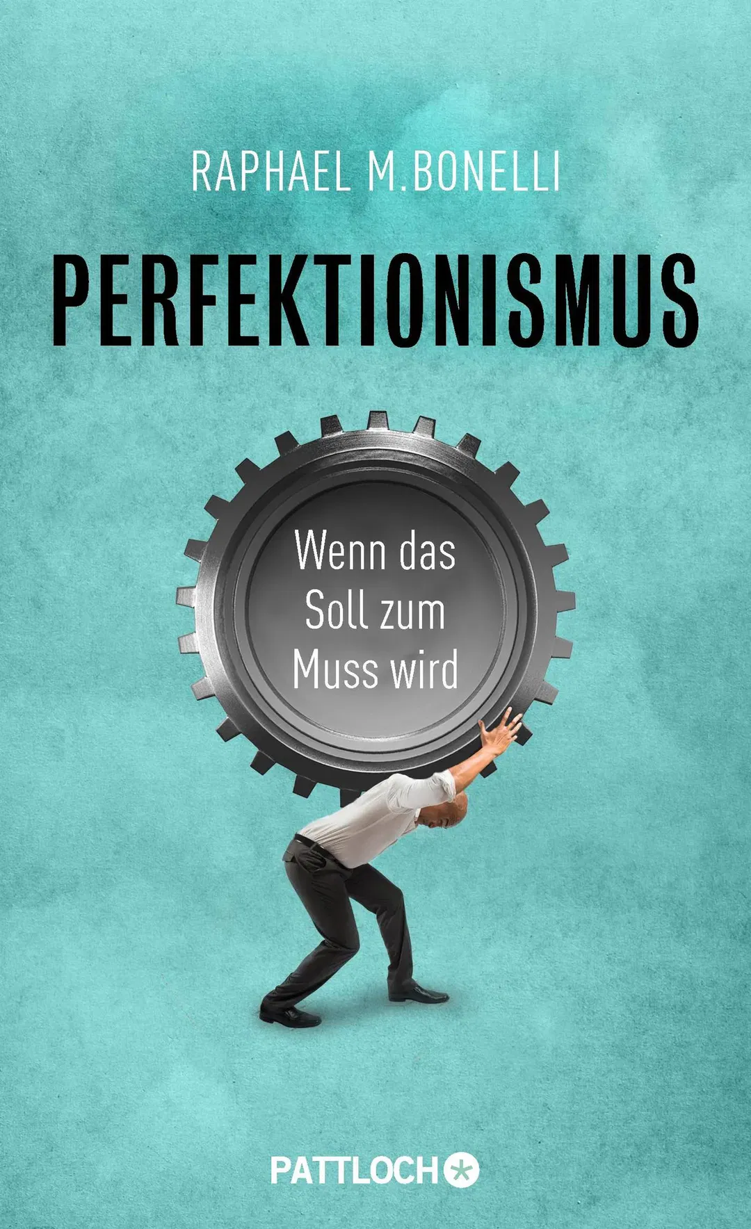 Perfektionismus - Raphael M. Bonelli - Bild 1