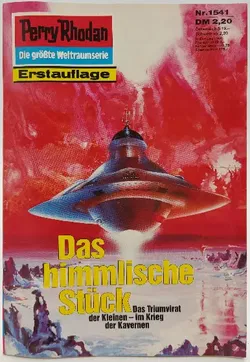 Romanheft Perry Rhodan Das himmlische Stück Erstauflage Nr.1541 - Bild 1